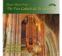 Organ Music From The 2 Cathedrals In Liverpool (Rawsthorne)