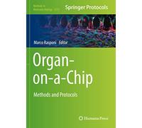 Organ-on-a-Chip: Methods and Protocols: 2373 (Methods in Molecular Biology, 2373)