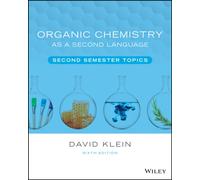 Organic Chemistry as a Second Language : Second Semester Topics