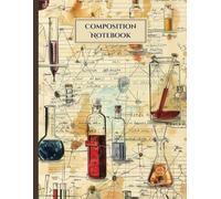 Organic Chemistry, Biochemistry, and Molecular Science Composition Notebook: Chemical Structure Formula Notebook: Chemistry Notebook: Hexagon Graph Paper for Organic Chemistry Structures and Formulas.