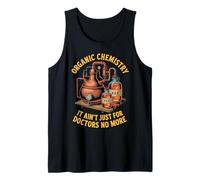 Organic Chemistry Distilling Making Shiner Redneck Moonshine Tank Top