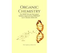 Organic Chemistry: For DMLT (As per the Latest Syllabus Approved by PSBTE&IT w.e.f. Session 2023-24)
