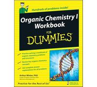 Organic Chemistry I Workbook For Dummies (For Dummies Series)