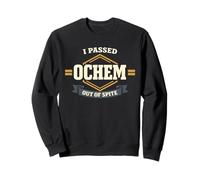 Organic Chemistry Ochem Ochem Survivor Premed Chem Major Sweatshirt