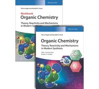 Organic Chemistry: Theory, Reactivity and Mechanisms in Modern Synthesis, Deluxe Edition