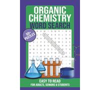 Organic Chemistry Word Search: Challenging Puzzles Featuring Molecules, Reactions, Functional Groups, and Scientific Vocabulary