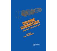 Organic Conductors: Fundamentals and Applications: 4 (Applied Physics)