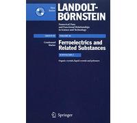 Organic crystals, liquid crystals and polymers: 36C (Landolt-Börnstein: Numerical Data and Functional Relationships in Science and Technology - New Series, 36C)
