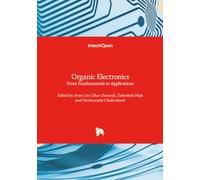 Organic Electronics - From Fundamentals to Applications