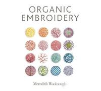 Meredith Woolnough – Organic Embroidery – Paperback
