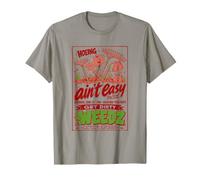 Organic Gardening Hoeing Ain't Easy Get Dirty T-Shirt