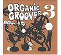 Organic Grooves - Organic Grooves Vol 3