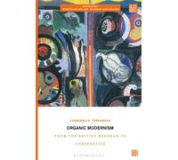 Organic Modernism : From the British Bauhaus to Cybernetics