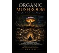 ORGANIC MUSHROOM: Mastering Your Own Confusion Before Writing the Code