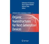 Organic Nanostructures for Next Generation Devices