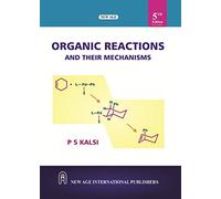 ORGANIC REACTIONS AND THEIR MECHANISMS 5TH EDITION