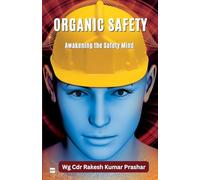 Organic Safety - Awakening the Safety Mind