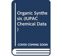 Organic Synthesis: Modern Trends (IUPAC Chemical Data)