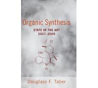 Organic Synthesis: State of the Art 2007 - 2009