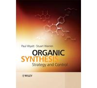 Organic Synthesis : Strategy and Control