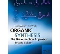 Organic Synthesis : The Disconnection Approach