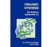 Organic Synthesis: The Science Behind the Art