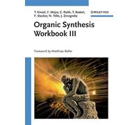 Organic Synthesis Workbook III