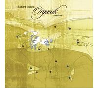 Organik Remixes by Robert Miles (2003-09-02)