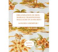 Organisation de mon mariage coutumier Malgache en 24 heures !