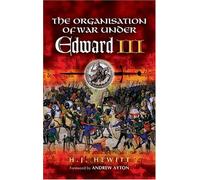 Organisation of War Under Edward III, The