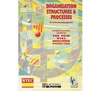 Organisation Structures and Process: An Active Learning Approach (Open Learning Foundation)