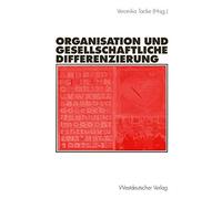 Organisation und gesellschaftliche Differenzierung by Tacke, Veronika New<-