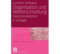 Organisation Und Welterschliessung: Dekonstruktionen.9783531156583 New<|