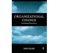 Organisational Change: Sociological Perspectives