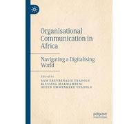 Organisational Communication in Africa: Navigating a Digitalising World