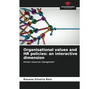 Organisational values and HR policies: an interactive dimension: Human resources management