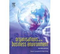 Organisations and the Business Environment by Craig, Tom, Campbell, David (2005) Paperback