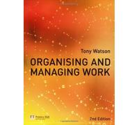 Organising and Managing Work: 2nd