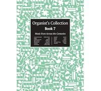 Organist's Collection Book 7. (The organist's collection)