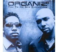 Organiz' - You to Me Are Everything