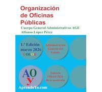 ORGANIZACIÓN DE OFICINAS PÚBLICAS: ADMINISTRATIVOS DE LA ADMINISTRACIÓN GENERAL DEL ESTADO