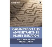 Organization and Administration in Higher Education