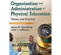 Organization and Administration of Physical Education: Theory and Practice