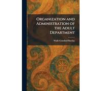 Organization and Administration of the Adult Department