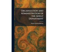 Organization and Administration of the Adult Department