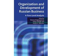 Organization and Development of Russian Business: A Firm-Level Analysis