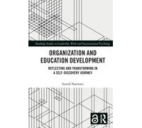 Organization and Education Development : Reflecting and Transforming in a Self-Discovery Journey