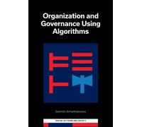 Organization and Governance Using Algorithms