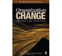 Organization Change: Theory and Practice (Foundations for Organizational Science)