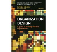 Organization Design: A Guide to Building Effective Organizations